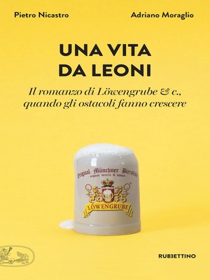 cover image of Una vita da leoni